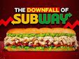 Du héros au zéro : l’effondrement de l’empire Subway !